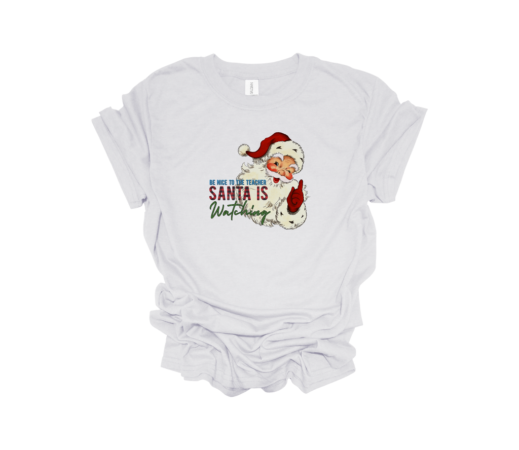 Be Nice to the Teacher, Santa is Watching
