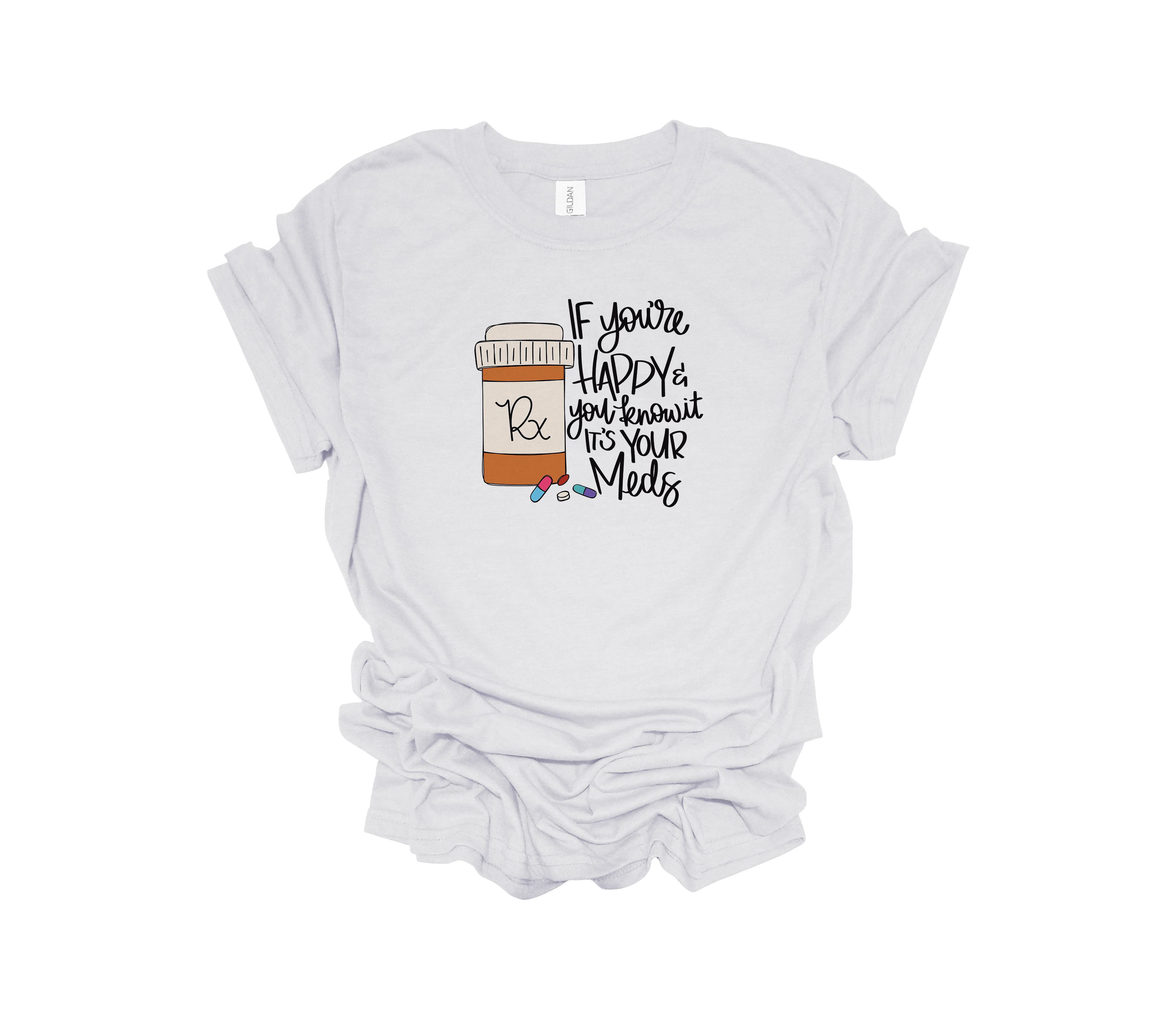 If You're Happy and You Know It, It's Your Meds