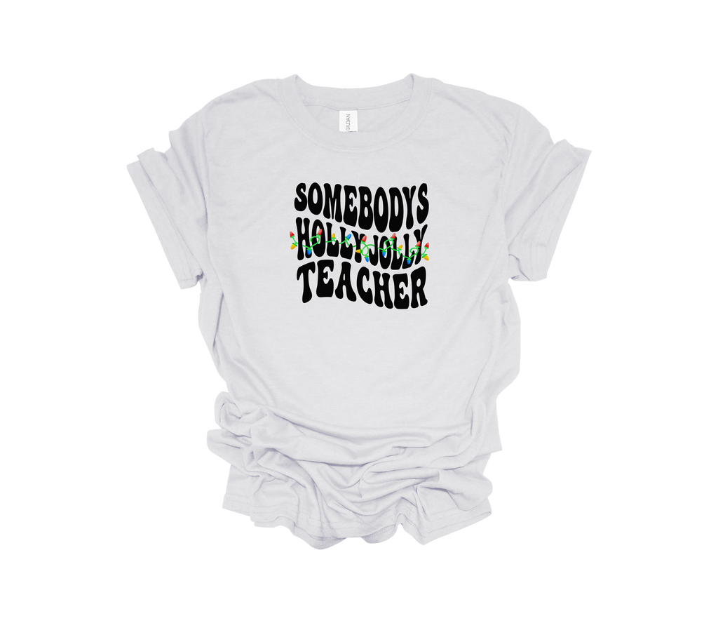 Somebodys Holly Jolly Teacher