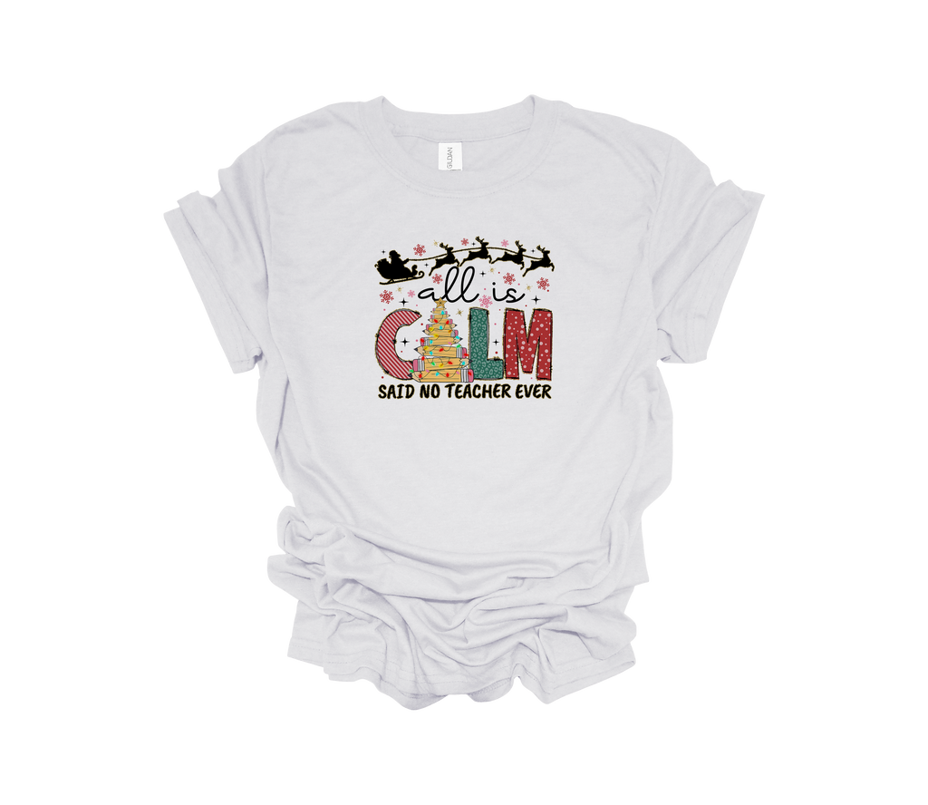 All is Calm, Said No Teacher Ever